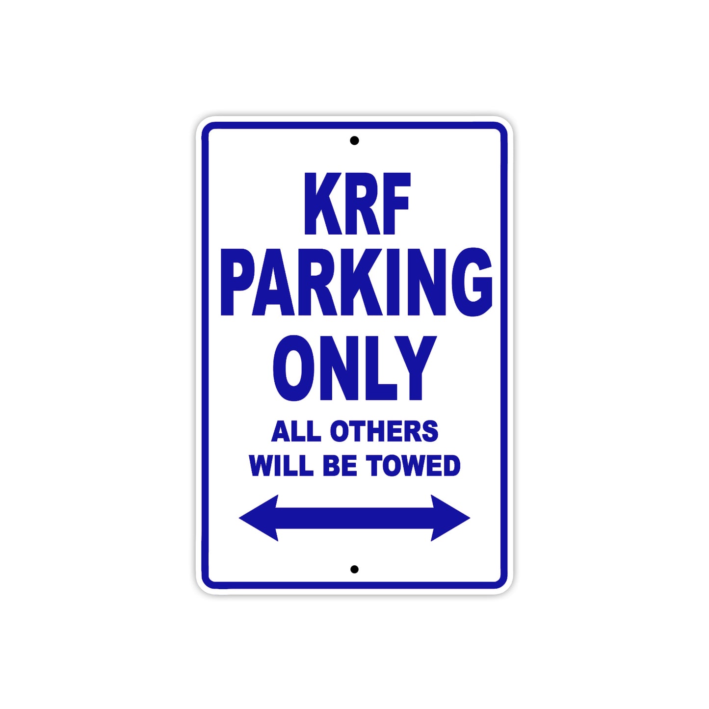 KRF Motorcycle Parking Only All Others Will Be Towed Aluminum Metal Sign