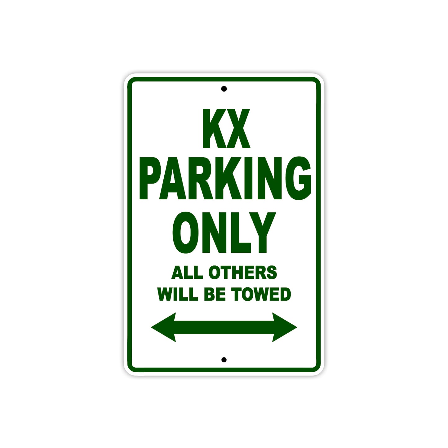 KX Motorcycle Parking Only All Others Will Be Towed Aluminum Metal Sign