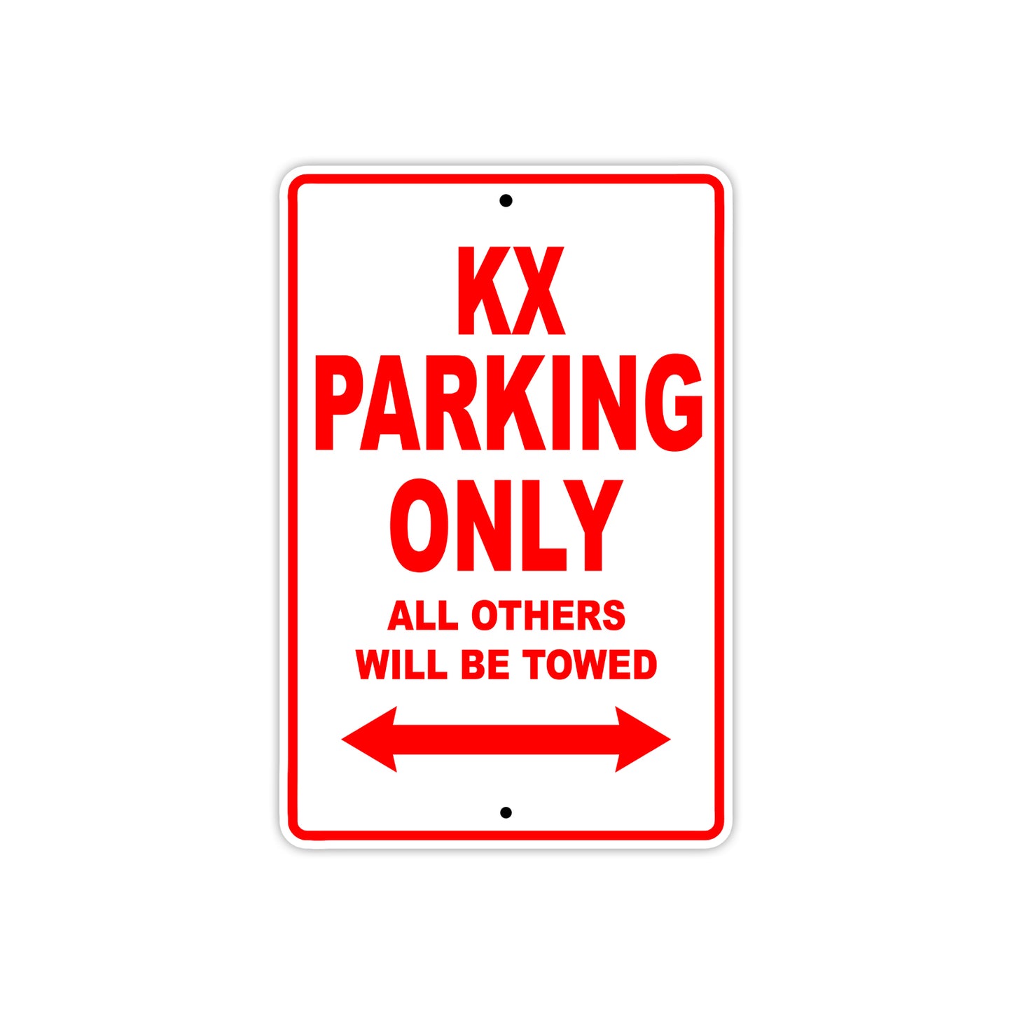 KX Motorcycle Parking Only All Others Will Be Towed Aluminum Metal Sign