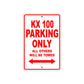 KX 100 Motorcycle Parking Only All Others Will Be Towed Aluminum Metal Sign