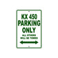 KX 450 Motorcycle Parking Only All Others Will Be Towed Aluminum Metal Sign