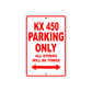 KX 450 Motorcycle Parking Only All Others Will Be Towed Aluminum Metal Sign