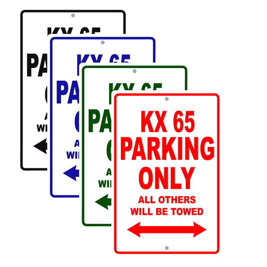 KX 65 Motorcycle Parking Only All Others Will Be Towed Aluminum Metal Sign