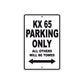 KX 65 Motorcycle Parking Only All Others Will Be Towed Aluminum Metal Sign