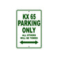 KX 65 Motorcycle Parking Only All Others Will Be Towed Aluminum Metal Sign