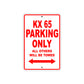 KX 65 Motorcycle Parking Only All Others Will Be Towed Aluminum Metal Sign