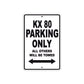 KX 80 Motorcycle Parking Only All Others Will Be Towed Aluminum Metal Sign