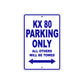 KX 80 Motorcycle Parking Only All Others Will Be Towed Aluminum Metal Sign