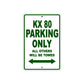 KX 80 Motorcycle Parking Only All Others Will Be Towed Aluminum Metal Sign