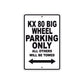 KX 80 Big Wheel Motorcycle Parking Only All Others Will Be Towed Aluminum Metal Sign