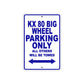 KX 80 Big Wheel Motorcycle Parking Only All Others Will Be Towed Aluminum Metal Sign