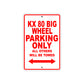 KX 80 Big Wheel Motorcycle Parking Only All Others Will Be Towed Aluminum Metal Sign