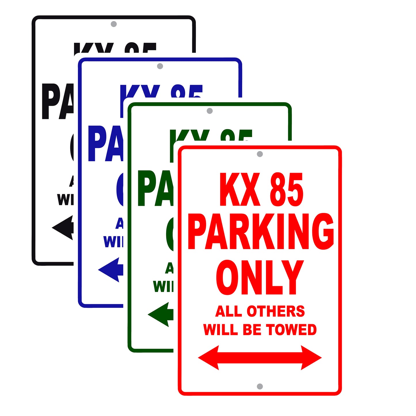 KX 85 Motorcycle Parking Only All Others Will Be Towed Aluminum Metal Sign