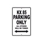 KX 85 Motorcycle Parking Only All Others Will Be Towed Aluminum Metal Sign