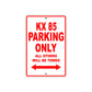 KX 85 Motorcycle Parking Only All Others Will Be Towed Aluminum Metal Sign