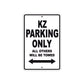 KZ Motorcycle Parking Only All Others Will Be Towed Aluminum Metal Sign