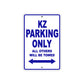 KZ Motorcycle Parking Only All Others Will Be Towed Aluminum Metal Sign