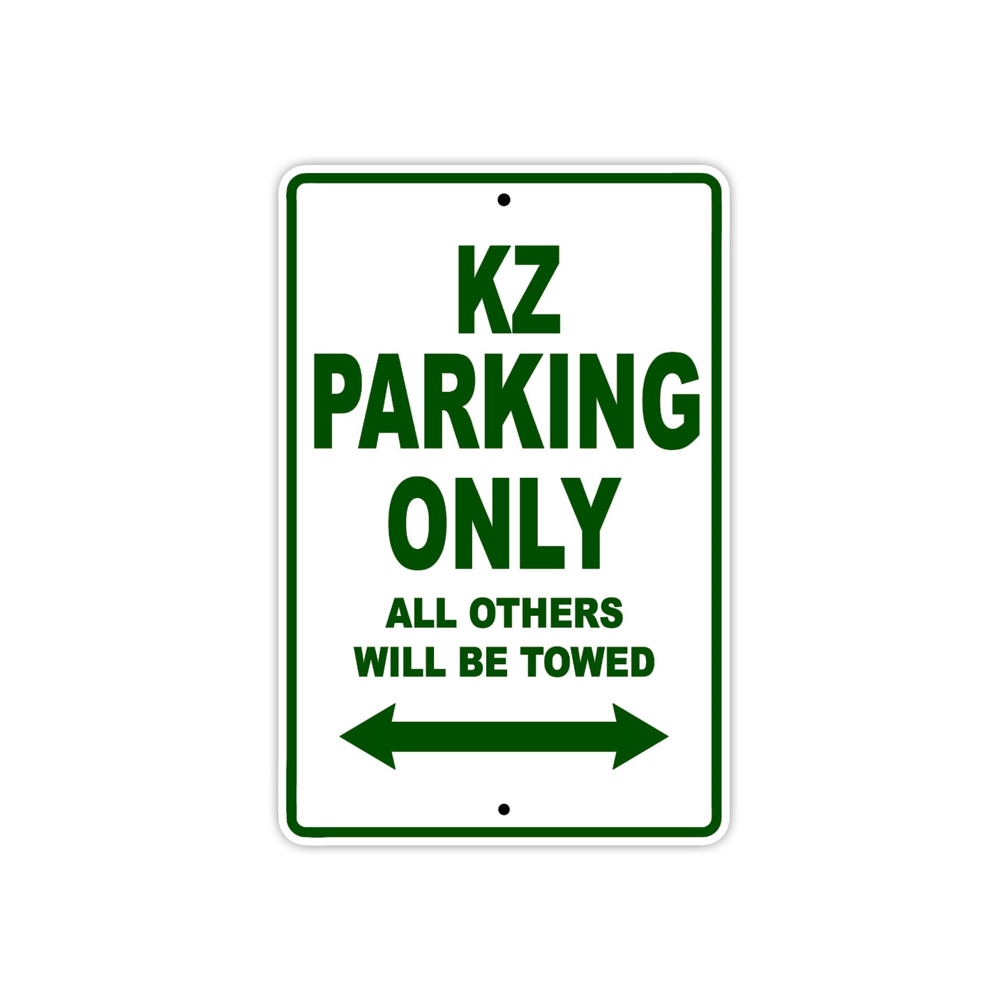 KZ Motorcycle Parking Only All Others Will Be Towed Aluminum Metal Sign