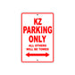 KZ Motorcycle Parking Only All Others Will Be Towed Aluminum Metal Sign