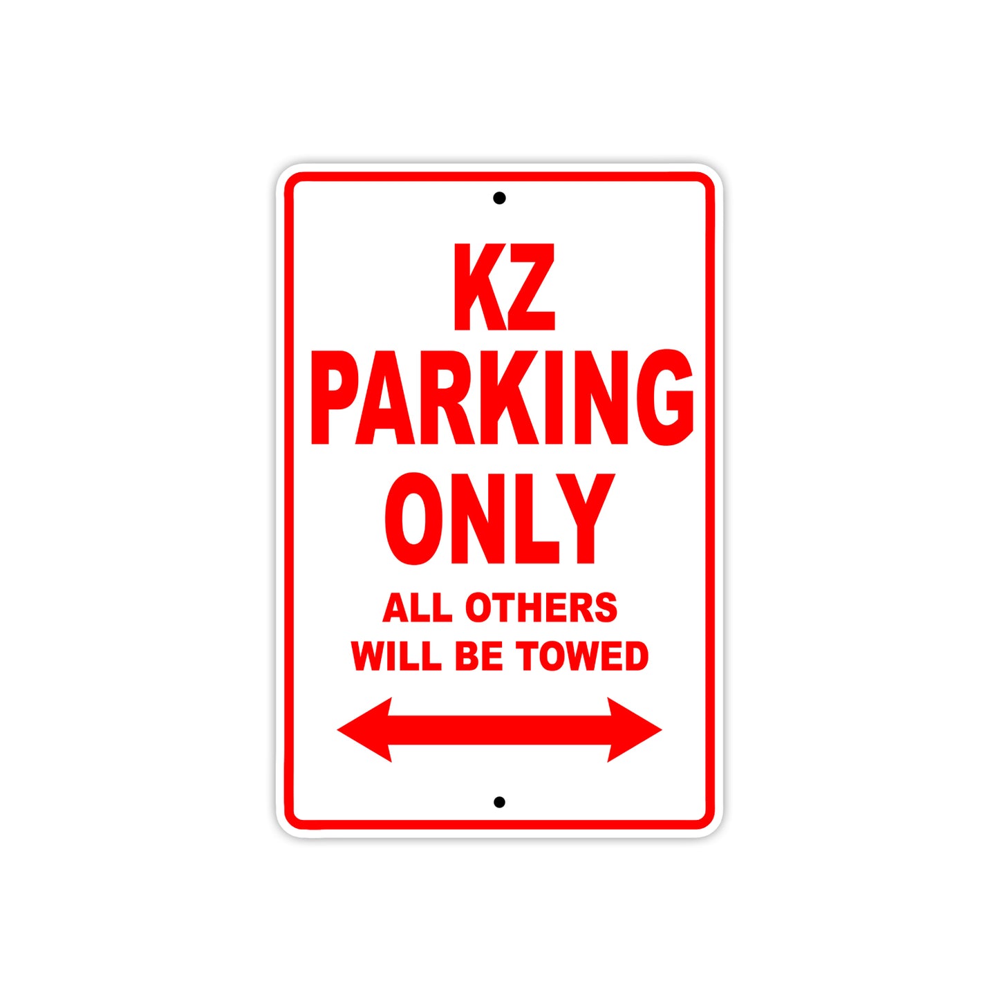 KZ Motorcycle Parking Only All Others Will Be Towed Aluminum Metal Sign