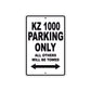 KZ 1000 Motorcycle Parking Only All Others Will Be Towed Aluminum Metal Sign