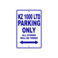 KZ 1000 LTD Motorcycle Parking Only All Others Will Be Towed Aluminum Metal Sign