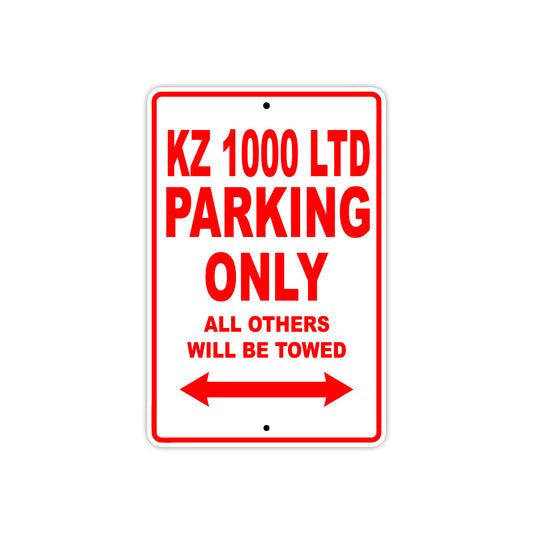 KZ 1000 LTD Motorcycle Parking Only All Others Will Be Towed Aluminum Metal Sign