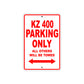 KZ 400 Motorcycle Parking Only All Others Will Be Towed Aluminum Metal Sign