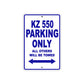 KZ 550 Motorcycle Parking Only All Others Will Be Towed Aluminum Metal Sign