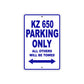KZ 650 Motorcycle Parking Only All Others Will Be Towed Aluminum Metal Sign