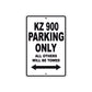 KZ 900 Motorcycle Parking Only All Others Will Be Towed Aluminum Metal Sign