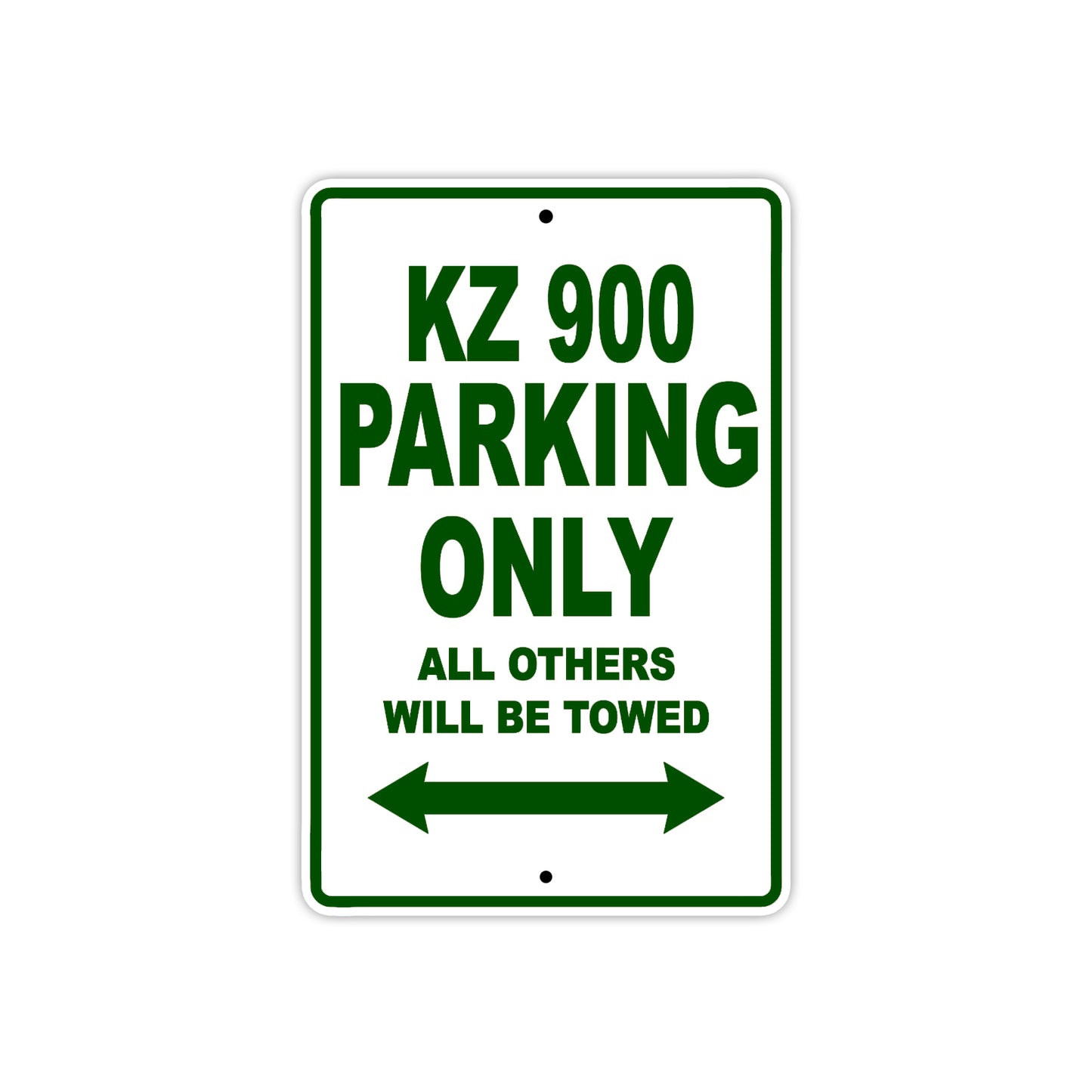 KZ 900 Motorcycle Parking Only All Others Will Be Towed Aluminum Metal Sign
