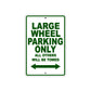 Large Wheel Cycle Parking Only All Others Will Be Towed Aluminum Metal Sign