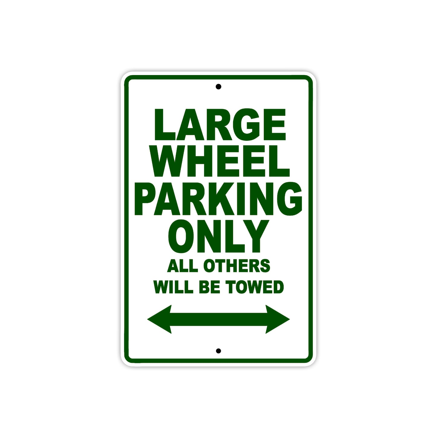 Large Wheel Cycle Parking Only All Others Will Be Towed Aluminum Metal Sign