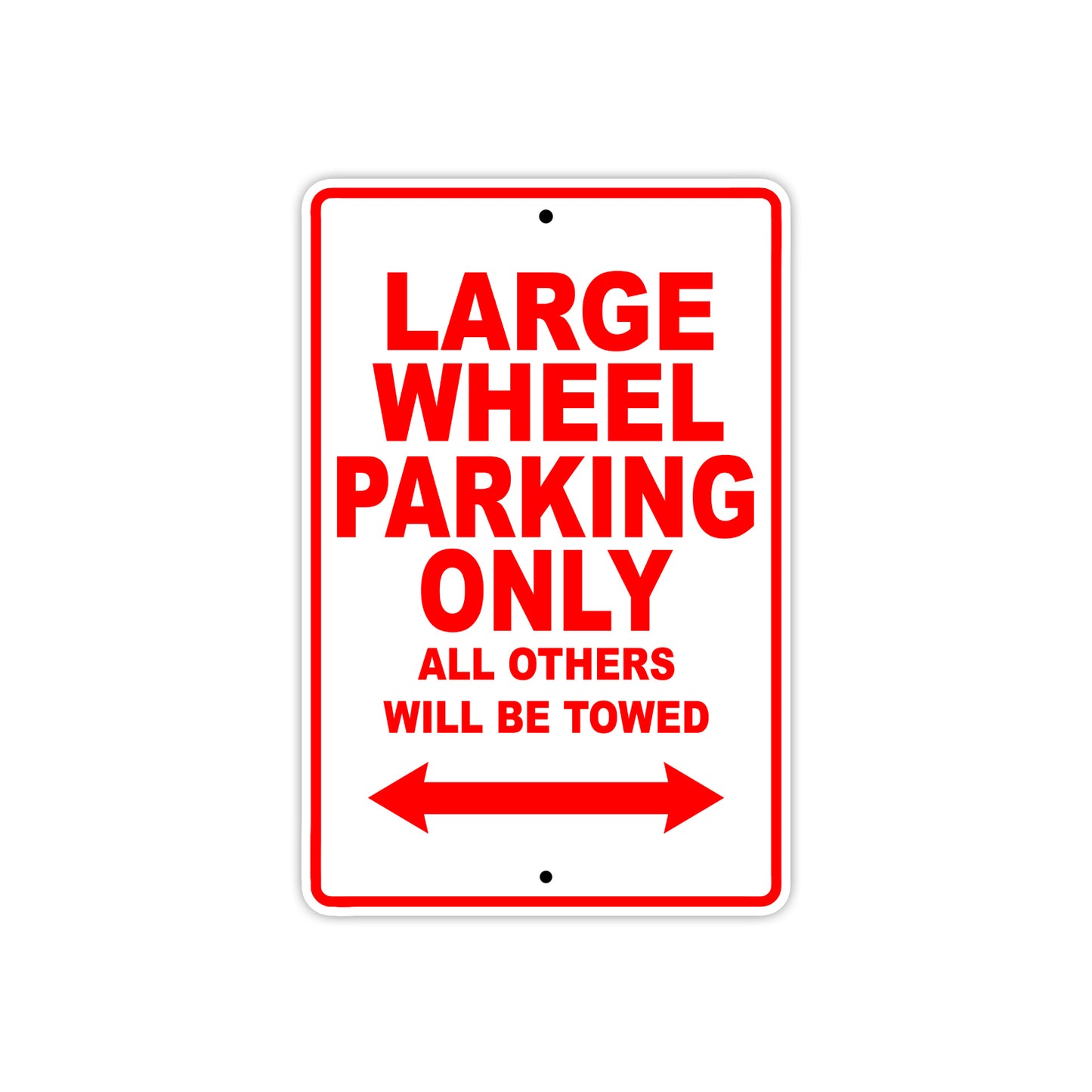 Large Wheel Cycle Parking Only All Others Will Be Towed Aluminum Metal Sign