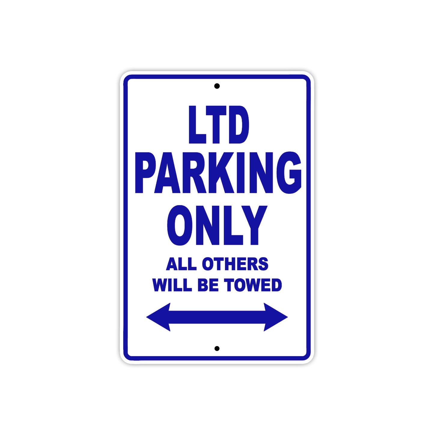 LTD Cycle Parking Only All Others Will Be Towed Aluminum Metal Sign