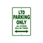 LTD Cycle Parking Only All Others Will Be Towed Aluminum Metal Sign