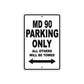 MD90 Motorcycle Parking Only All Others Will Be Towed Aluminum Metal Sign