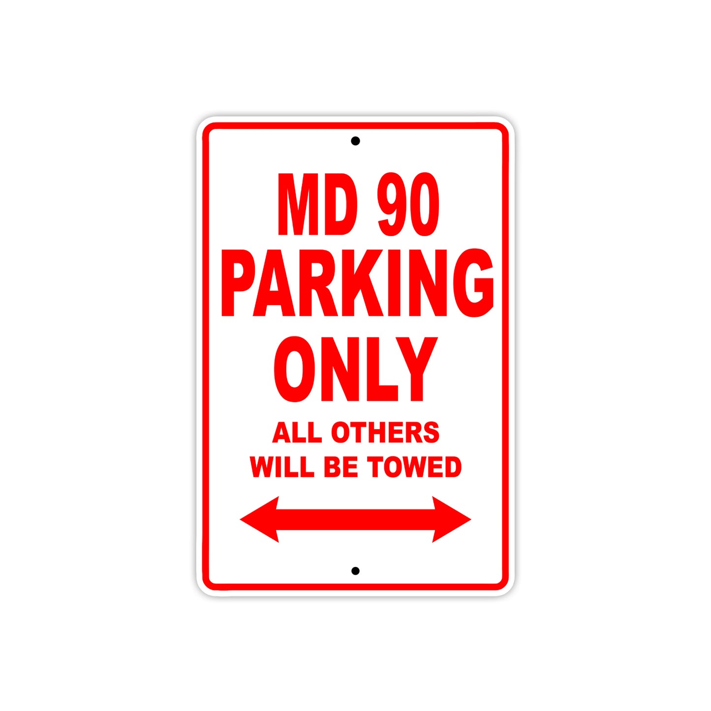 MD90 Motorcycle Parking Only All Others Will Be Towed Aluminum Metal Sign