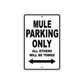 Mule Motorcycle Parking Only All Others Will Be Towed Aluminum Metal Sign