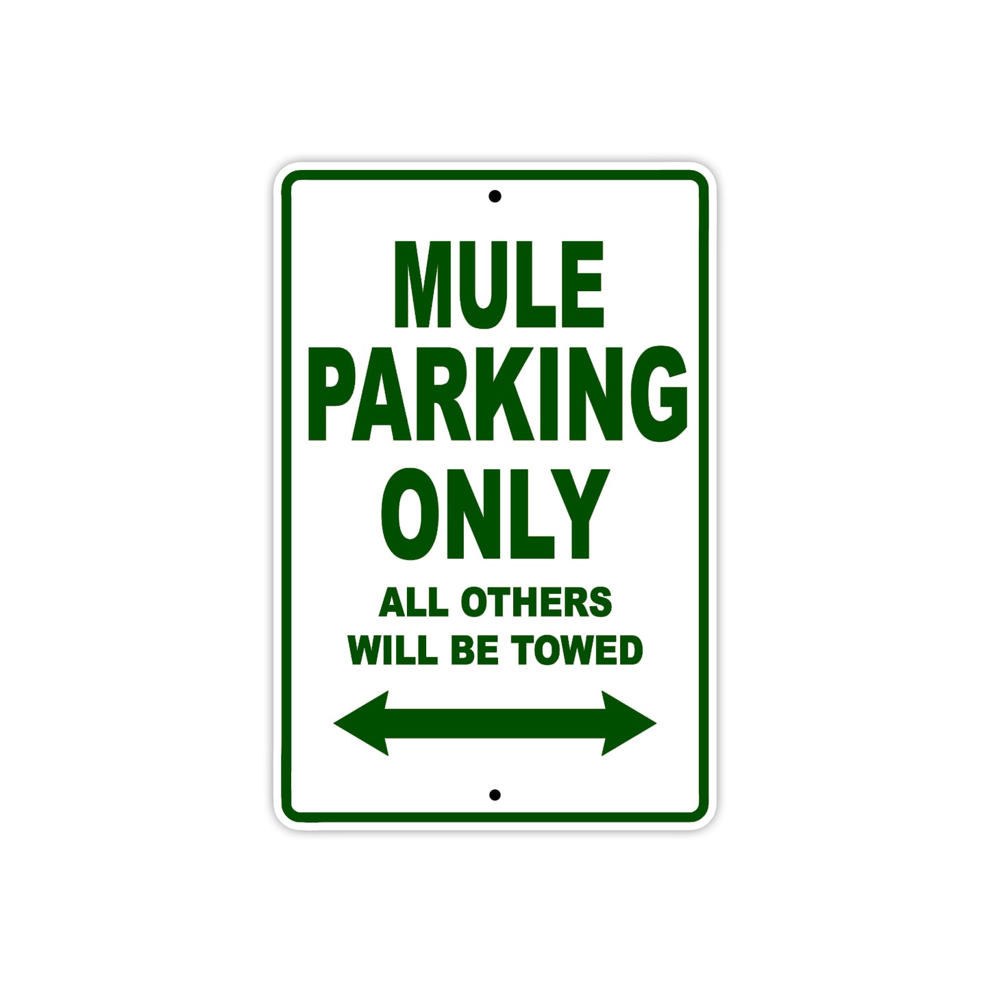Mule Motorcycle Parking Only All Others Will Be Towed Aluminum Metal Sign