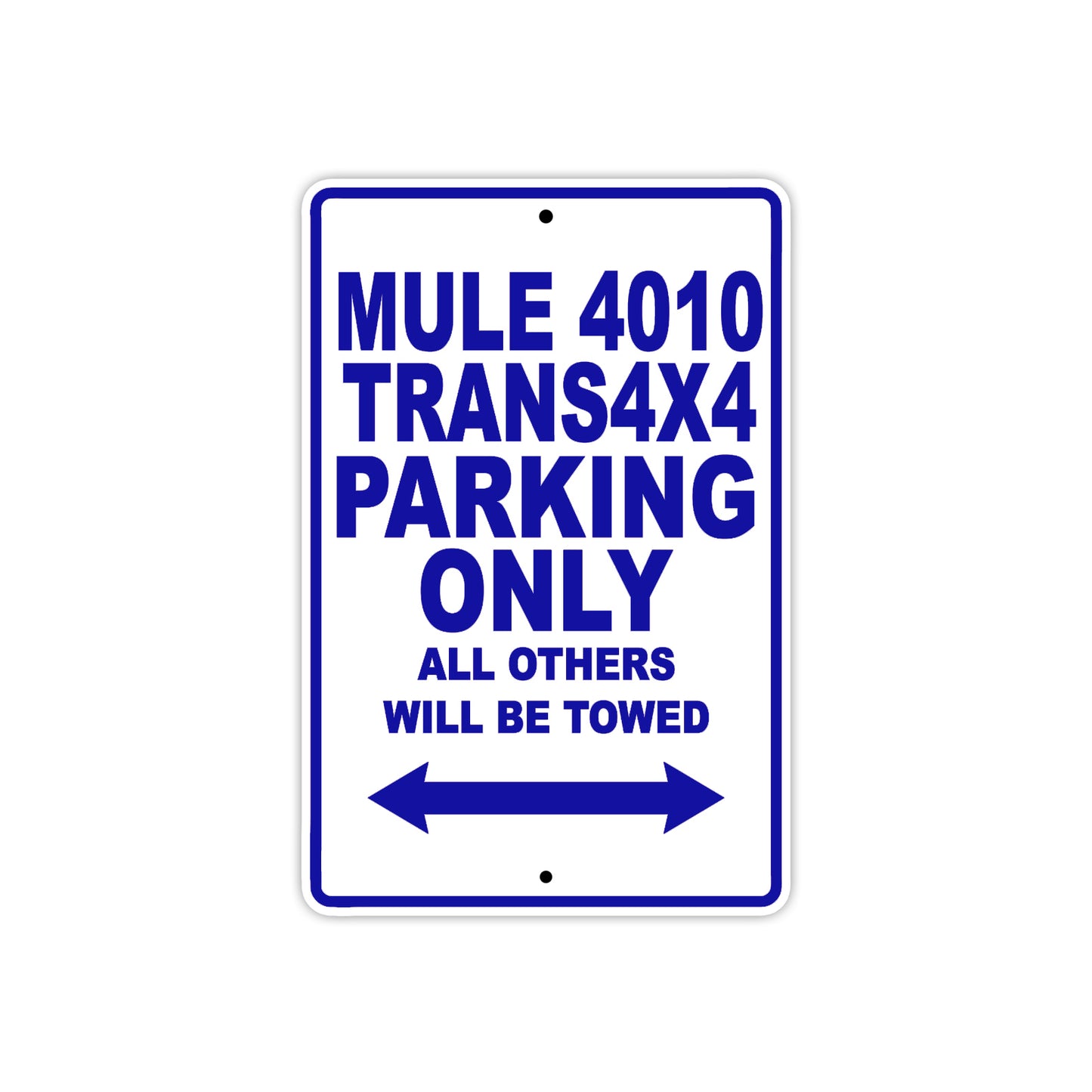 Mule 4010 Trans4X4 Motorcycle Parking Only All Others Will Be Towed Aluminum Metal Sign