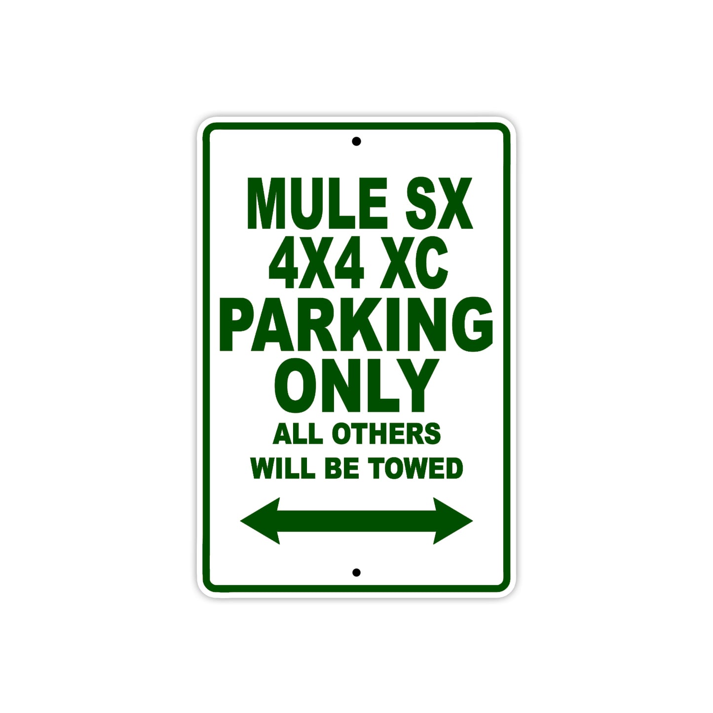 Mule SX 4X4 XC Motorcycle Parking Only All Others Will Be Towed Aluminum Metal Sign