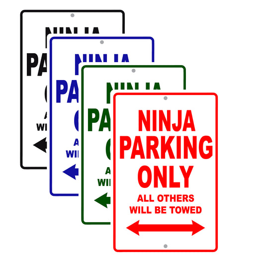 Ninja Motorcycle Parking Only All Others Will Be Towed Aluminum Metal Sign