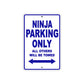 Ninja Motorcycle Parking Only All Others Will Be Towed Aluminum Metal Sign