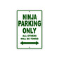 Ninja Motorcycle Parking Only All Others Will Be Towed Aluminum Metal Sign