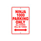 Ninja 1000 Motorcycle Parking Only All Others Will Be Towed Aluminum Metal Sign
