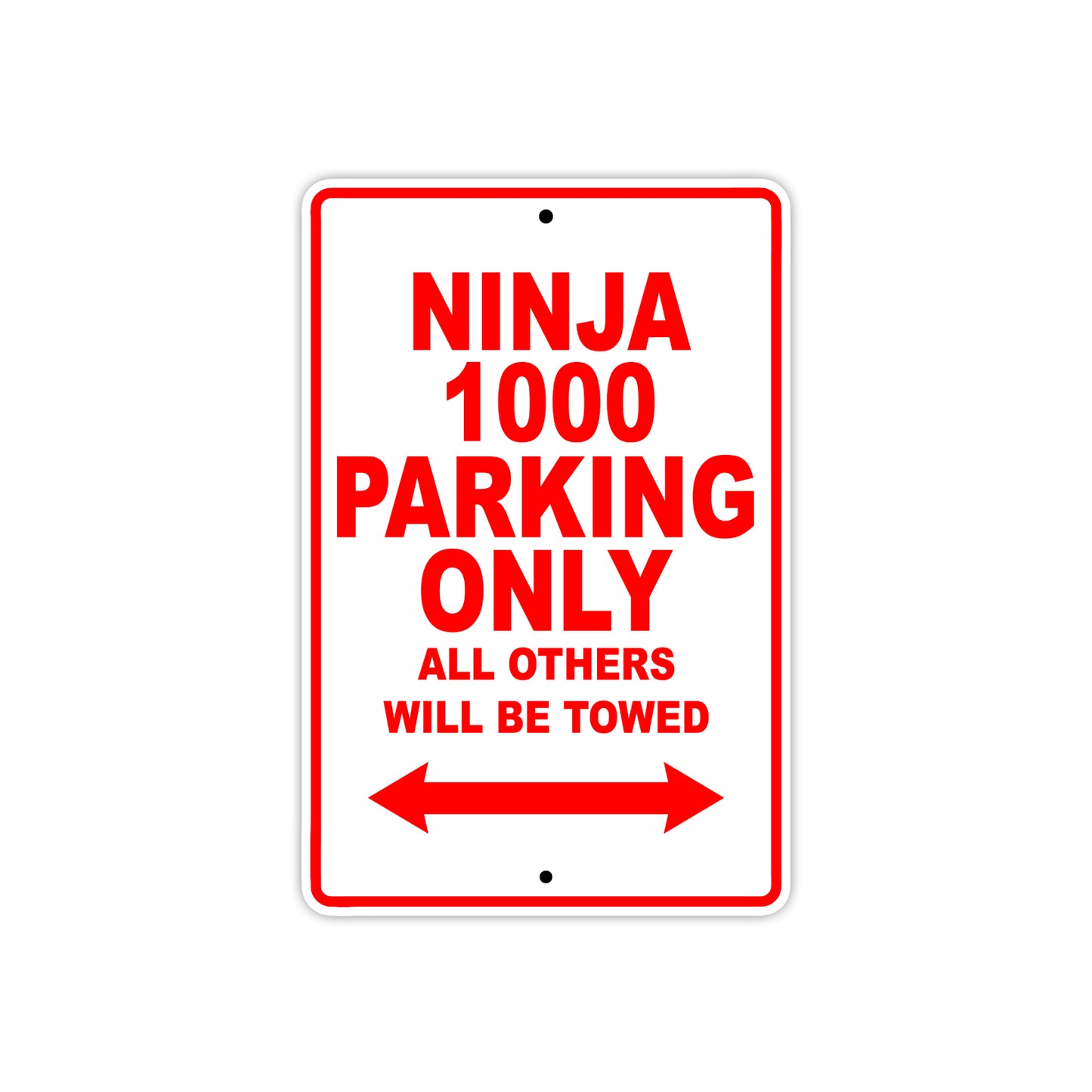 Ninja 1000 Motorcycle Parking Only All Others Will Be Towed Aluminum Metal Sign