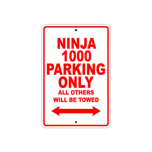 Ninja 1000 Motorcycle Parking Only All Others Will Be Towed Aluminum Metal Sign