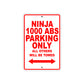 Ninja 1000 ABS Motorcycle Parking Only All Others Will Be Towed Aluminum Metal Sign
